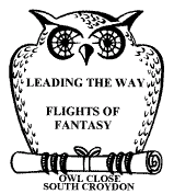 Owl Close, South Croydon. Leading the Way, Flights of Fantasy