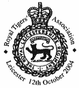 Leicestershire. Royal Tigers Association